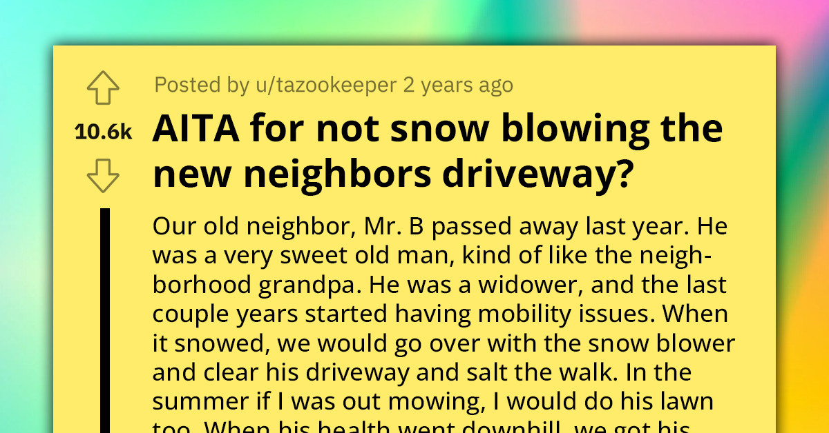 Redditor Takes Stand Against Entitled Neighbors, Receives Backlash For Refusing To Snow-Blow Their Driveway