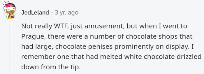27. People in Prague take their chocolate penis jokes seriously