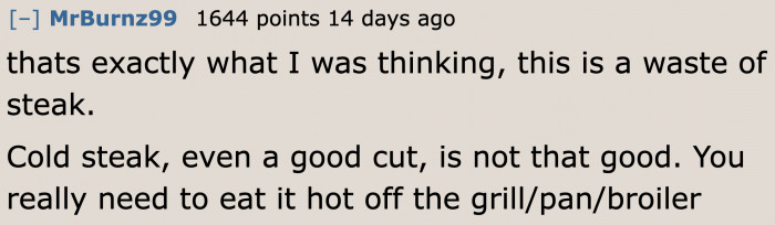 Why bring steak to the hospital if it will be served cold?