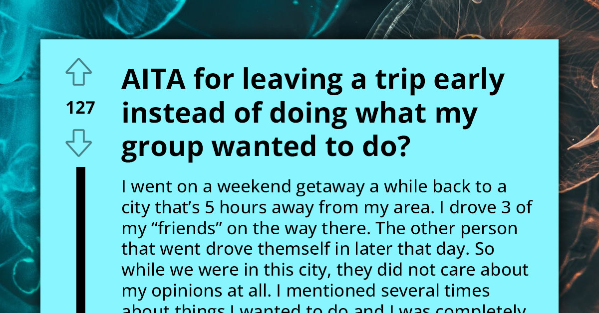 After Being Utterly Disrespected By Friends During Vacation, Redditor Realizes They're Not Real Friends
