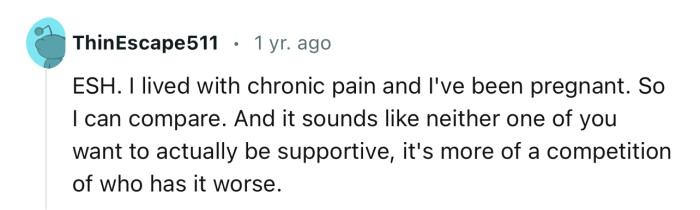 “ESH…It sounds like neither one of you wants to actually be supportive.”