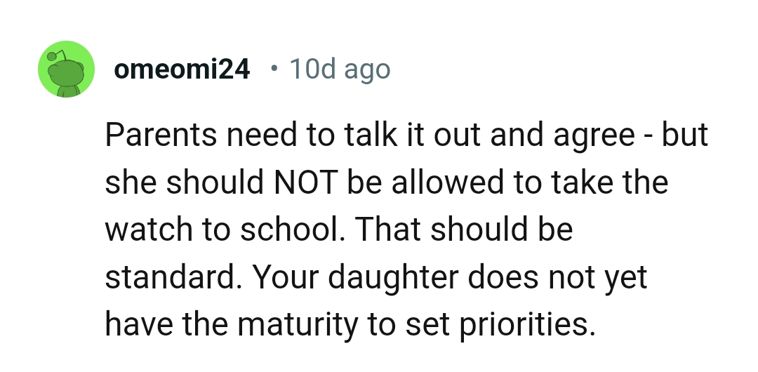 OP's Daughter Doesn't Have the Maturity to Set Priorities, According to This Redditor