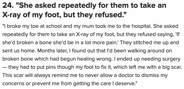 24. The reminder of it shouldn’t come from large scars and traumatic memories.
