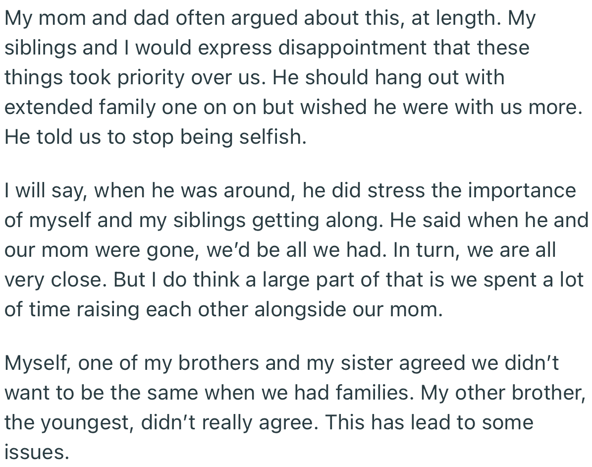 While OP’s dad was usually absent from their lives, he stressed that OP and his siblings should have each other’s backs.