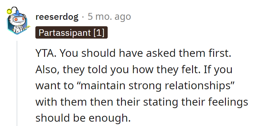 Asked for trouble instead of asking them first. When they spill feelings, treat it like spilled coffee—no need to ask twice. ☕🤷‍♂️