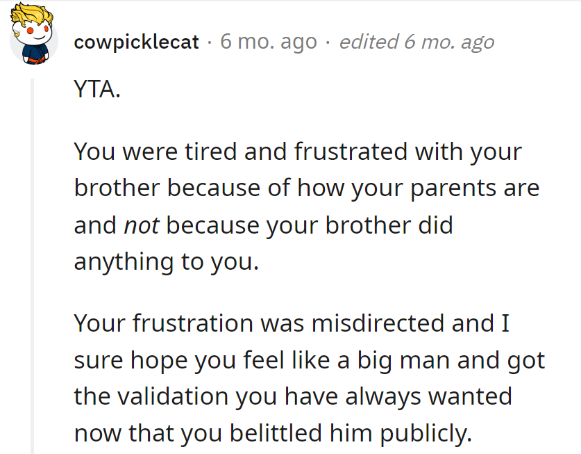 Misdirected frustration, public belittling, and a quest for validation.