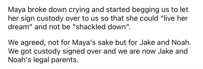 She begged them to take custody of her kids so that she could 