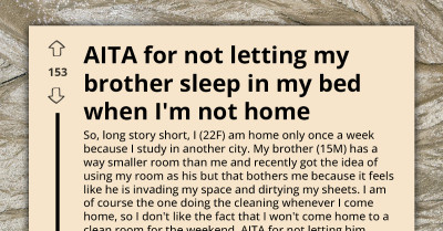Woman Refuses To Let Her Teen Brother Sleep In Her Bed While She’s Away At School