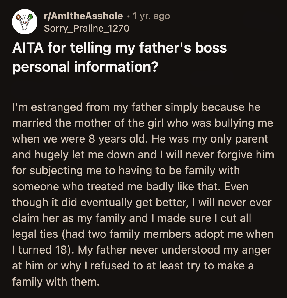 OP heard that her dad's boss confronted him about it outside of work. Soon enough, her dad was the subject of her company's rumor mill.