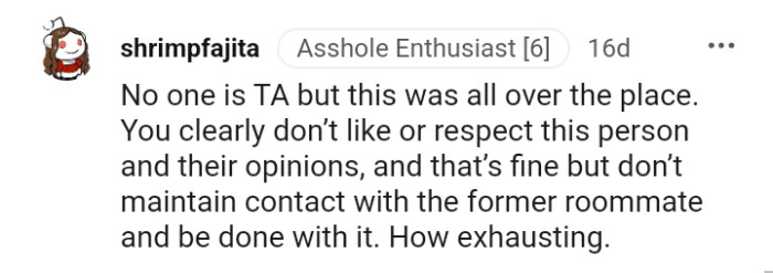 The OP should not maintain contact with the ex-roommate