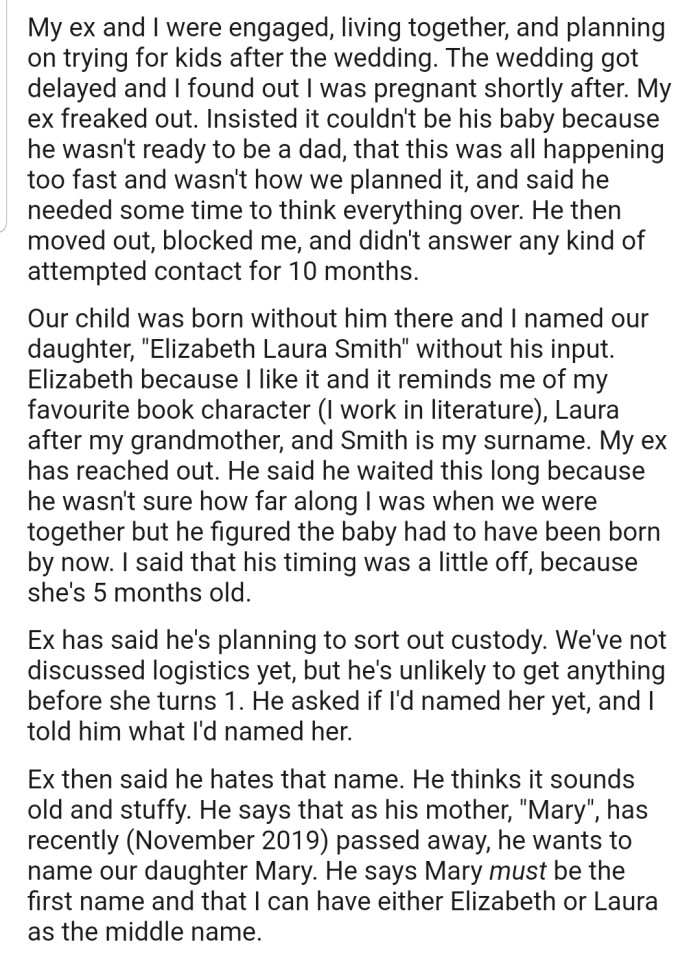 OP's ex abandoned her when she got pregnant. He later popped up when the baby was 5 months old and demanded a name change for his daughter.