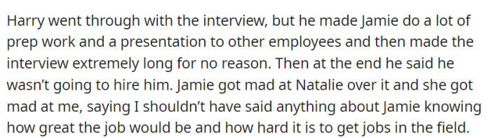 Harry's exhaustive interview process led to Jamie's rejection, causing tension between Jamie and Natalie.