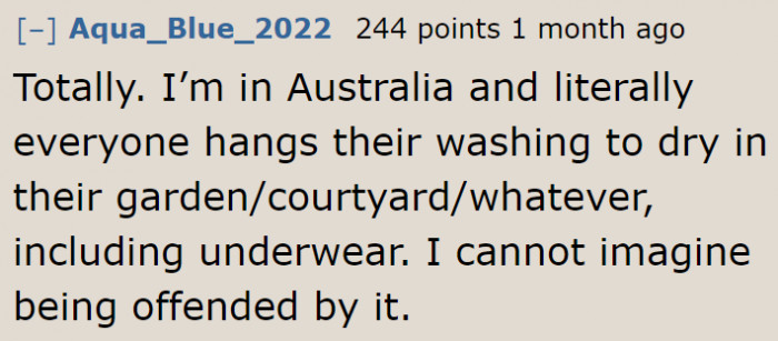 Even Aussies hang all types of clothing outside.
