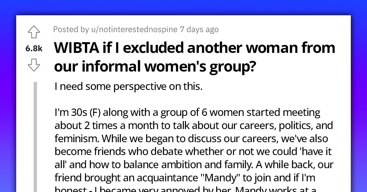 Redditor Seeks Perspective on Excluding Woman from Informal Women's Group Due to Negativity