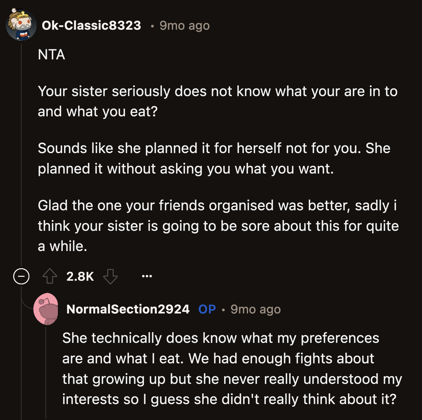 It's not that her sister did not know OP well enough to plan the right kind of party. She just didn't care enough to consider the things OP would enjoy and thought she knew better.