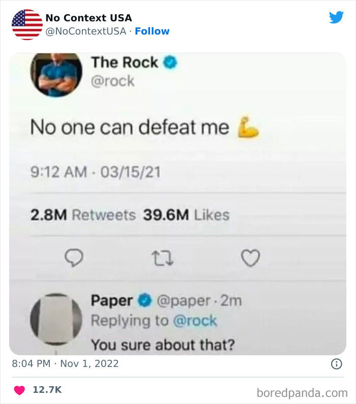 5. I bet he didn't see that one coming.