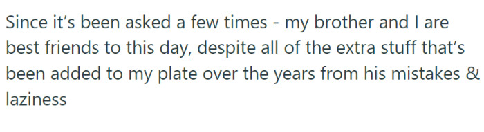 OP clarified the relationship he has with his brother.