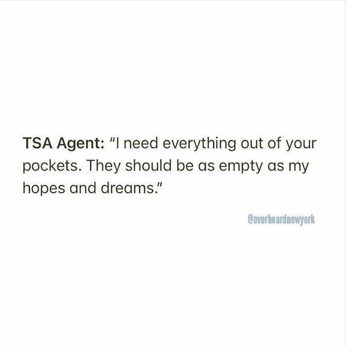 5. As empty as my hopes and dreams