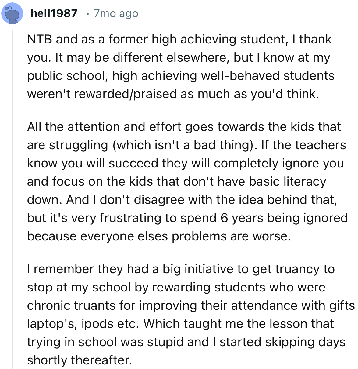 “NTB. All the attention and effort usually goes towards the kids that are struggling.”