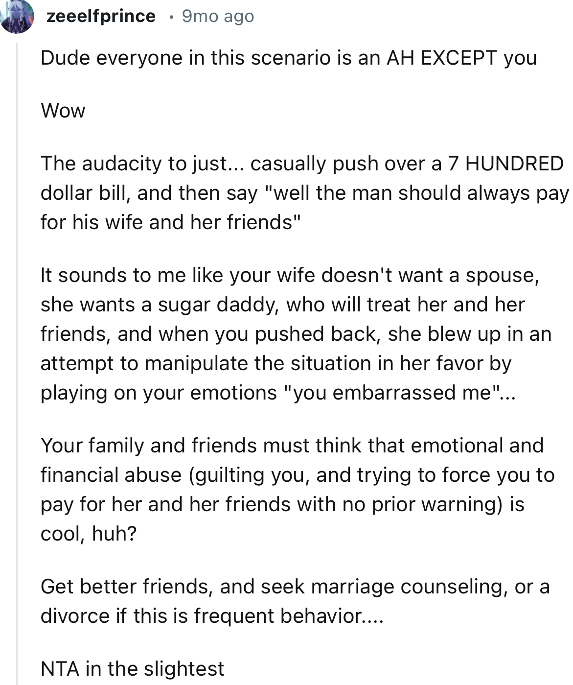 “Get better friends, and seek marriage counseling, or a divorce if this is frequent behavior.... NTA in the slightest.”