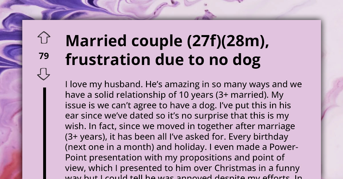 Frustrated Woman Seeks Help Online As Her Husband Doesn't Let Her Adopt a Dog