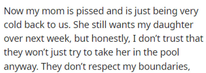 OP's mom is angry at her, and now she's afraid to bring her daughter over