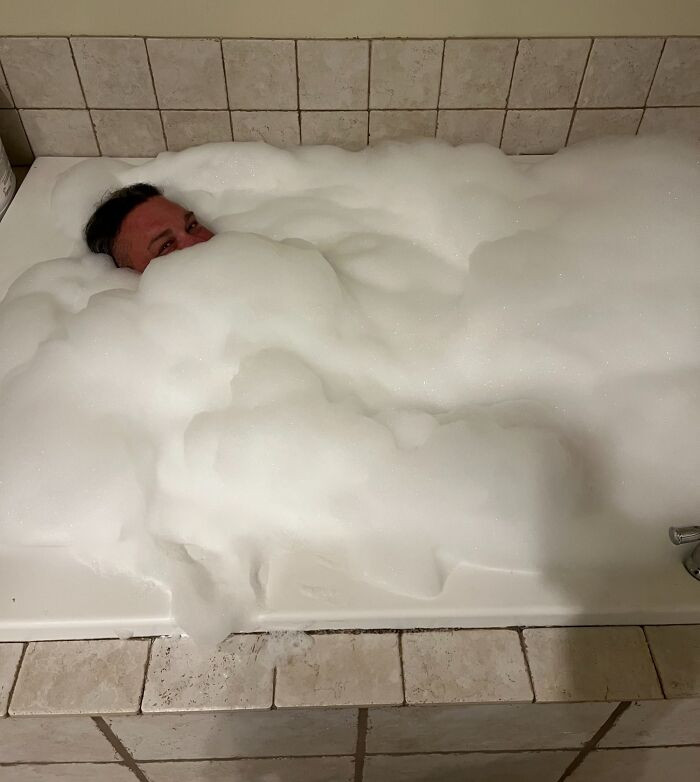"First Bubble Bath In Nearly 35 Years. I Think I Did Something Wrong?"