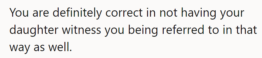 Absolutely. No one wants their daughter to think 