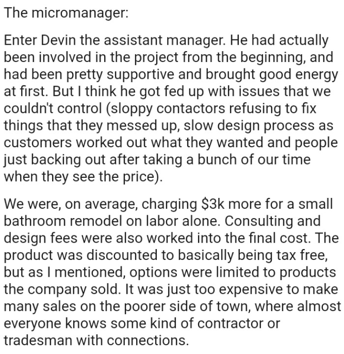 They were, on average, charging $3,000 more for a small bathroom remodel on labor alone