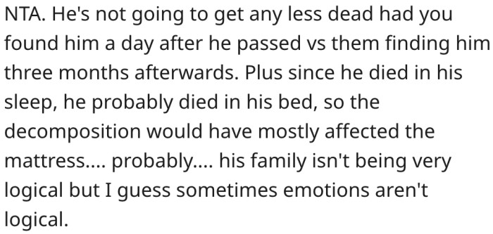 20. His family's reaction is more logical than emotional.