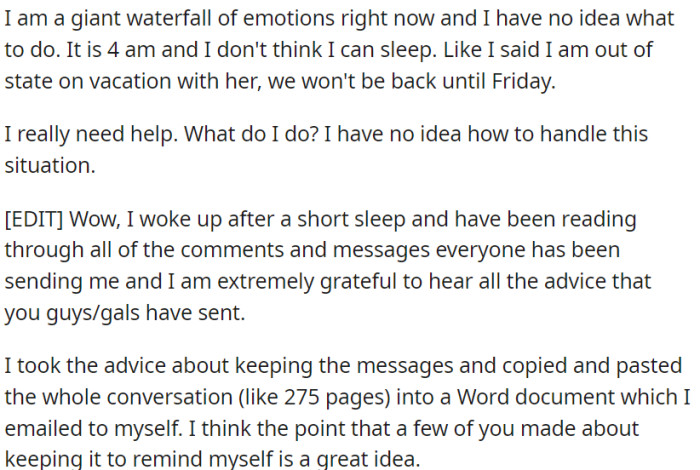 OP is overwhelmed with emotions; he is on vacation with her and doesn't know what to do.