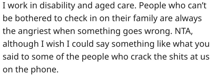 14. People who neglect their families are often angry when they pass.