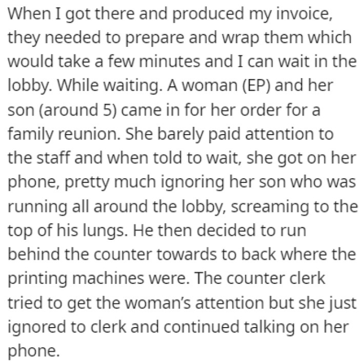 OP went over to the printers and while he was waiting, a woman and her son came in
