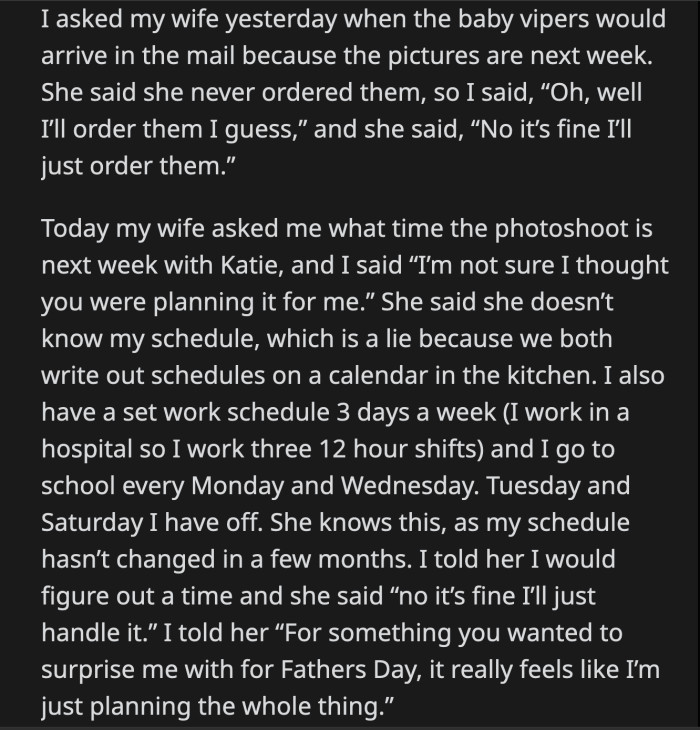 OP said that for a surprise gift, he felt as though he planned his own Father's Day present himself.