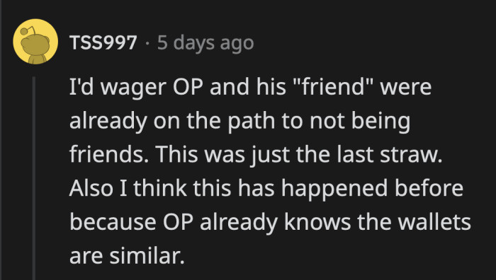 It looks like their friendship was tethering on a cliff and this was the moment that decided its future