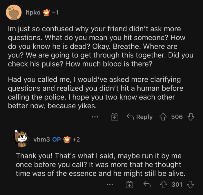 The friend jumped to conclusions pretty quickly and didn’t even bother to double-check.