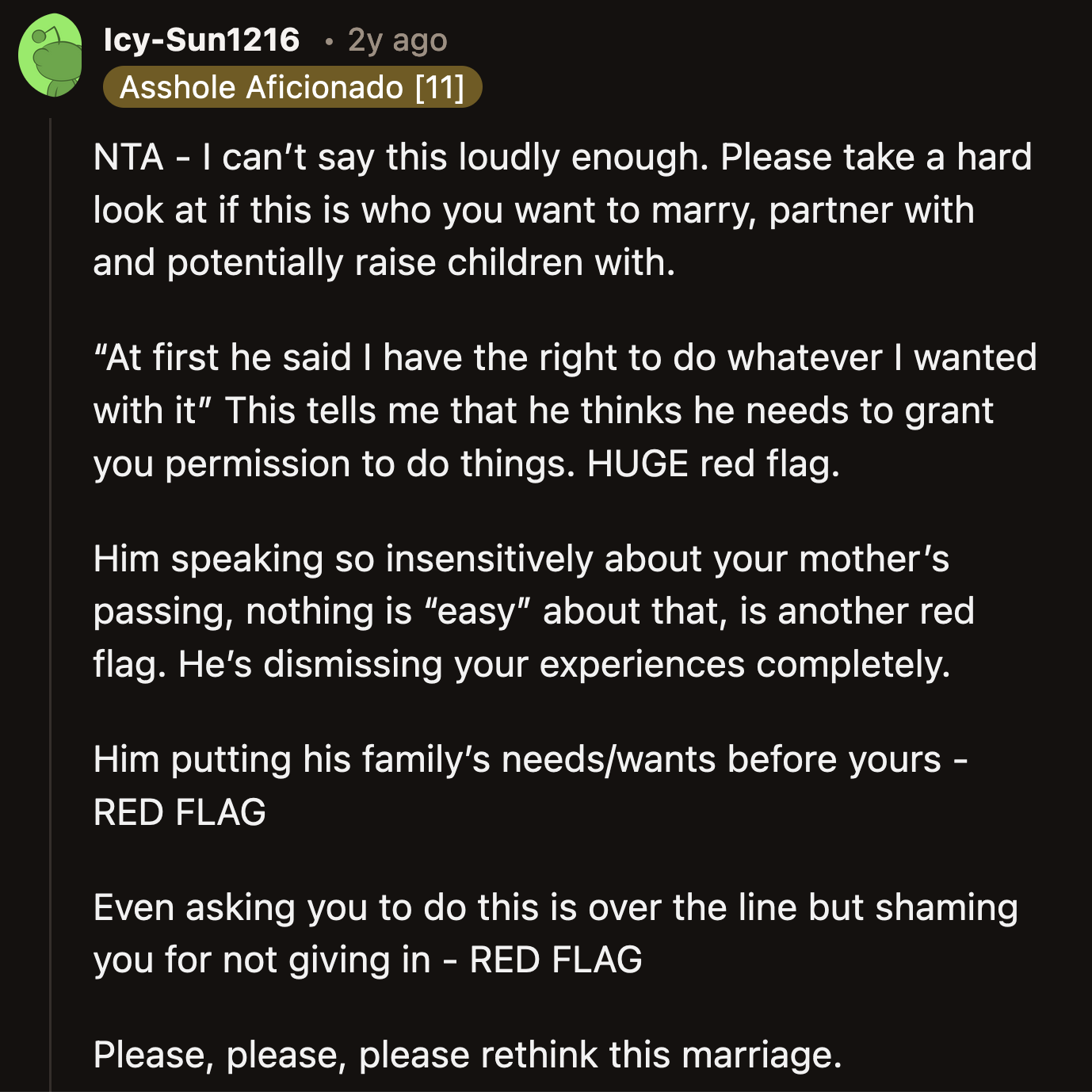 OP needs to read this over and over again until she processes every single wrong thing her fiancé has done so far regarding her inheritance.