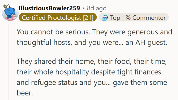 A week of kindness traded for a couple of beers—talk about a bad exchange rate.
