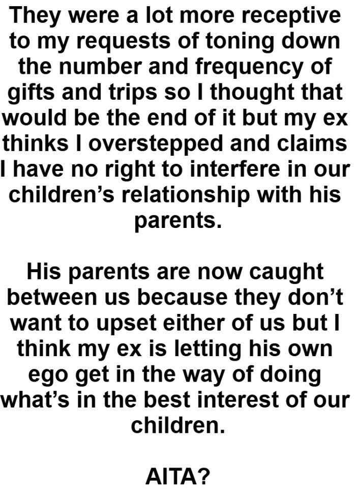 OP's ex thinks she overstepped and claims she has no right to interfere