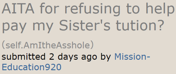 After being called the A-Hole by her sister, the original poster (OP) asks this question.