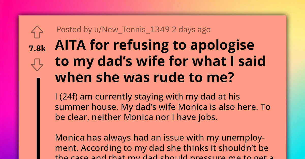 Unemployed Girl Refuses To Apologize To Her Wealthy Dad's Unemployed Wife For Saying That She Doesn't Want To Make Money Like Her