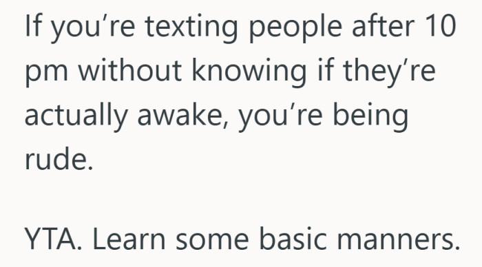The expectation sounds simple, if you are not sure they are awake, just wait.
