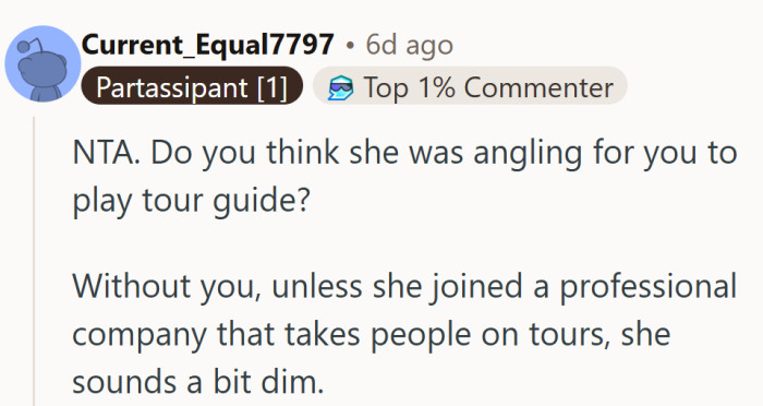 Sounds like “family vacation” might have secretly meant “free local guide included.”