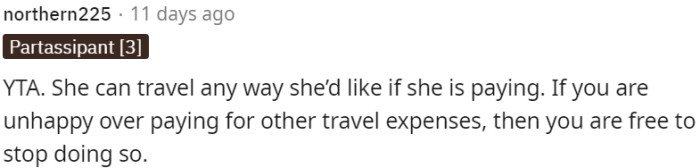 MIL has the freedom to choose her preferred mode of travel as long as she bears the associated costs