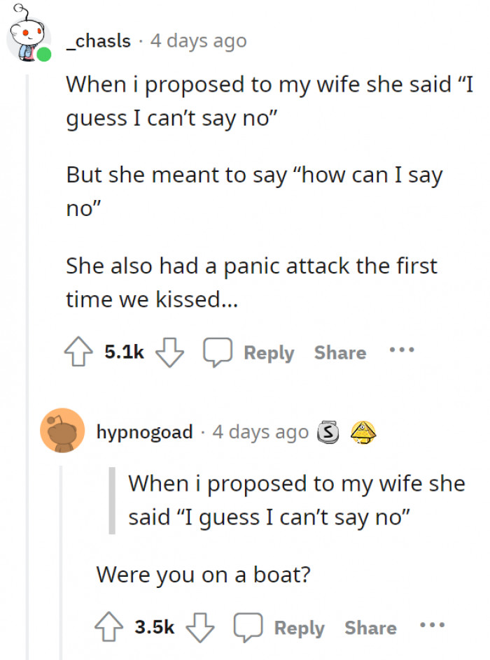 9. Depends, did it sound like a blackmailing question? Kidding!