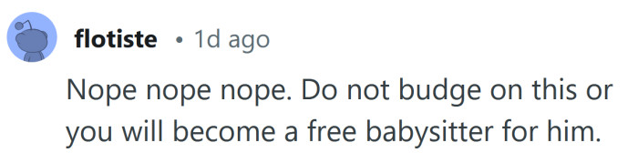 Don't budge on this one.