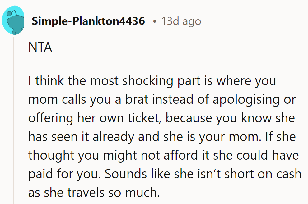 NTA. Mom's got a passport to Paris but a deficit in empathy and tickets.