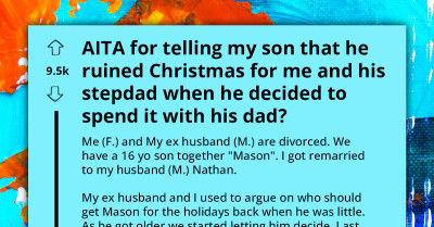 Mom Accuses Teenage Son of Ruining Christmas After He Announced That He Planned on Spending It with His Dad After a Terrible Experience with His Stepfather's Family