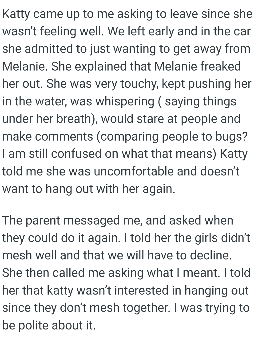 Katty was uncomfortable and doesn’t want to hang out with her again