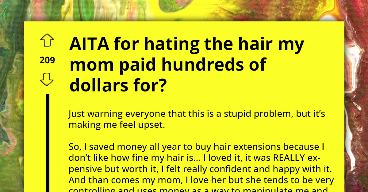 Controlling Mother Makes Teen Daughter Change Hairstyle, Calls Her Ungrateful for Not Liking It